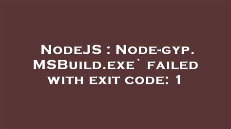 msbuild.exe failed with exit code 1